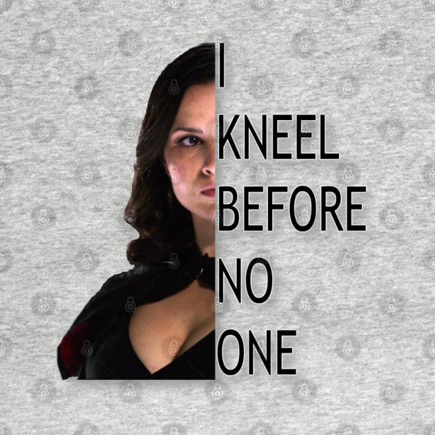 I Kneel Before No One by shesaflame